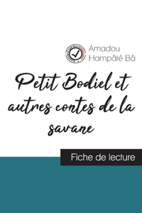 Petit Bodiel et autres contes de la savane de Amadou Hampâté Bâ (fiche de lecture et analyse complète de l'oeuvre)