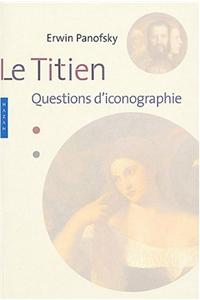 Le Titien. Questions D'Iconologie