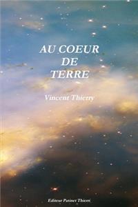 Au Coeur De Terre