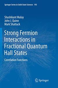 Strong Fermion Interactions in Fractional Quantum Hall States