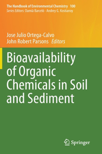 Bioavailability of Organic Chemicals in Soil and Sediment