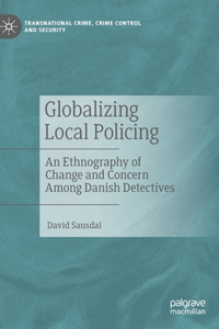 Globalizing Local Policing
