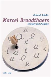 Marcel Broodthaers: Strategy and Dialogue