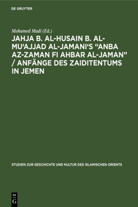 Jahja b. al-Husain b. al-Mu'ajjad al-Jamani's 