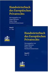 Handworterbuch Des Europaischen Privatrechts: Band I: Abschlussprufer - Kartellverfahrensrecht Band II: Kauf - Zwingendes Recht