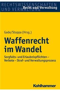 Waffenrecht Im Wandel