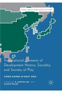 Transnational Contexts of Development History, Sociality, and Society of Play