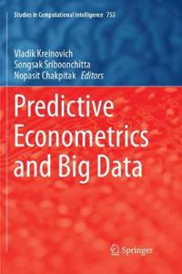 Predictive Econometrics and Big Data