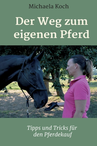 Weg zum eigenen Pferd