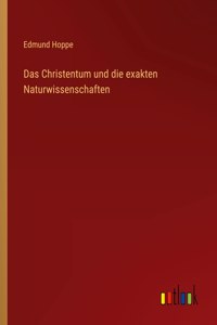 Das Christentum und die exakten Naturwissenschaften