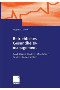 Betriebliches Gesundheitsmanagement