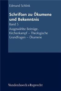 Schriften zu Okumene und Bekenntnis. Band 5