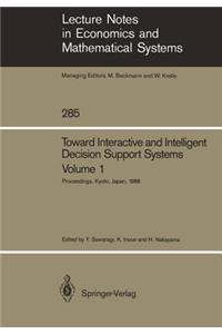 Toward Interactive and Intelligent Decision Support Systems