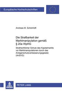 Die Strafbarkeit Der Marktmanipulation Gemaeß § 20a Wphg