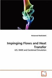 Impinging Flows and Heat Transfer
