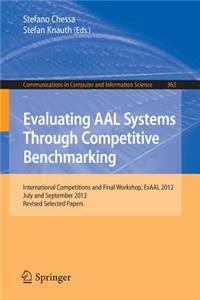 Evaluating Aal Systems Through Competitive Benchmarking