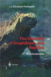 The Diversity of Amphibians and Reptiles