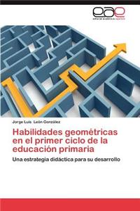 Habilidades Geometricas En El Primer Ciclo de La Educacion Primaria