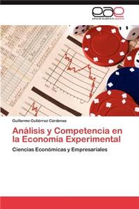 Analisis y Competencia En La Economia Experimental