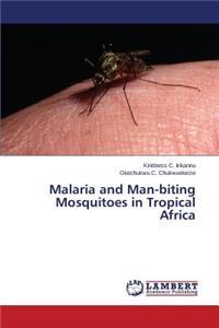 Malaria and Man-biting Mosquitoes in Tropical Africa