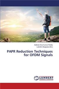 PAPR Reduction Techniques for OFDM Signals