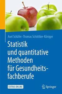 Statistik Und Quantitative Methoden Für Gesundheitsfachberufe