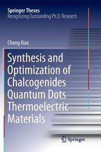 Synthesis and Optimization of Chalcogenides Quantum Dots Thermoelectric Materials