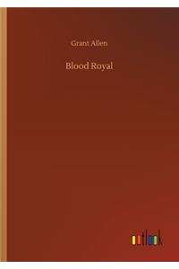Blood Royal