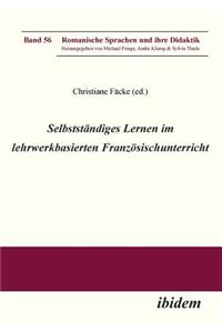 Selbstständiges Lernen im lehrwerkbasierten Französischunterricht.