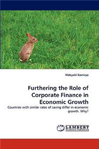 Furthering the Role of Corporate Finance in Economic Growth