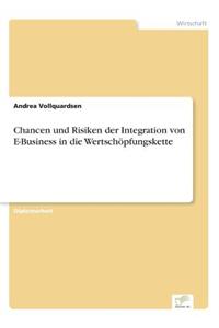 Chancen und Risiken der Integration von E-Business in die Wertschöpfungskette