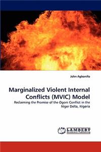 Marginalized Violent Internal Conflicts (MVIC) Model