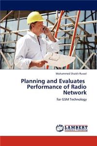 Planning and Evaluates Performance of Radio Network