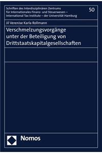 Verschmelzungsvorgange Unter Der Beteiligung Von Drittstaatskapitalgesellschaften