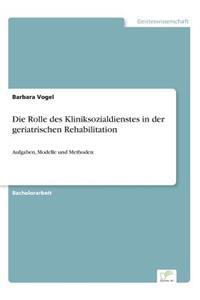 Rolle des Kliniksozialdienstes in der geriatrischen Rehabilitation