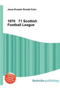 1970 71 Scottish Football League