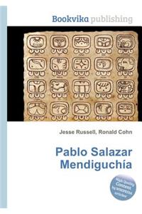 Pablo Salazar Mendiguchia