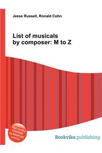 List of Musicals by Composer