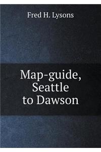 Map-guide, Seattle to Dawson