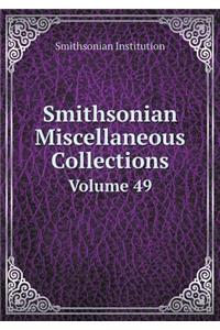 Smithsonian Miscellaneous Collections Volume 49