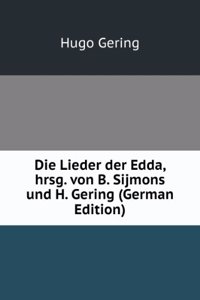 Die Lieder der Edda, hrsg. von B. Sijmons und H. Gering (German Edition)