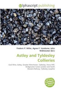 Astley and Tyldesley Collieries