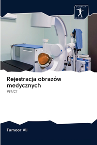 Rejestracja obrazów medycznych