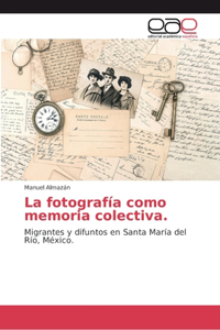 fotografía como memoria colectiva