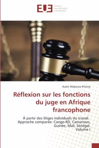 Réflexion sur les fonctions du juge en Afrique francophone