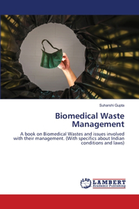 Biomedical Waste Management