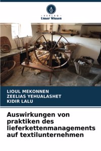 Auswirkungen von praktiken des lieferkettenmanagements auf textilunternehmen