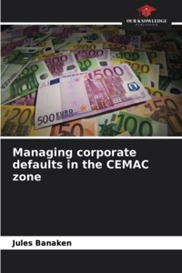 Managing corporate defaults in the CEMAC zone