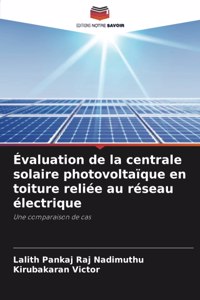 Évaluation de la centrale solaire photovoltaïque en toiture reliée au réseau électrique