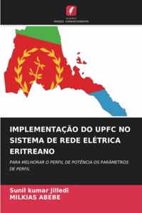 Implementação Do Upfc No Sistema de Rede Elétrica Eritreano